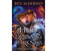 Ben Alderson Heir to Dreams and Darkness (Tascabile) Court of Broken Bonds