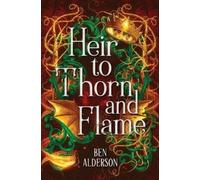 Ben Alderson Heir to Thorn and Flame (Tascabile)
