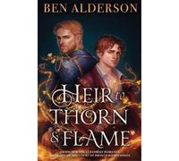 Ben Alderson Heir to Thorn and Flame (Tascabile) Court of Broken Bonds