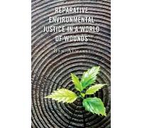 Ben Almassi Reparative Environmental Justice in a World of Wo (Copertina rigida)
