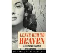 Ben Ames Wiilaims Leave Her to Heaven (Tascabile)