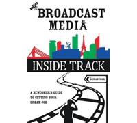 Ben Anchor The Broadcast Media Inside Track (Tascabile)