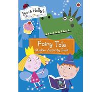 Ben and Hollys Little Kingdom Fairy Tale Sticker Activity Book