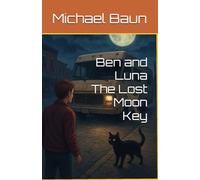 Ben and Luna The Lost Moon Key