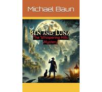 Ben and Luna The Whispering Hills Mystery