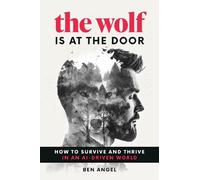Ben Angel The Wolf Is at the Door (Copertina rigida)