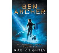 Ben Archer (The Alien Skill Series, Books 1-3)