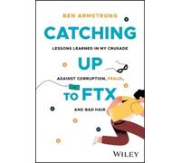 Ben Armstrong Catching Up to FTX (Copertina rigida)