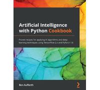 Ben Auffarth Artificial Intelligence with Python Cookbook (Tascabile)