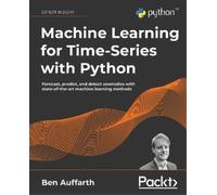 Ben Auffarth Machine Learning for Time-Series with Python (Tascabile)