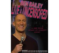 Ben Bailey - Ben Bailey Live And Uncensored