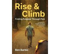 Ben Barbic Rise and Climb (Copertina rigida)