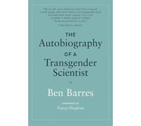 Ben Barres The Autobiography of a Transgender Scientist (Tascabile)
