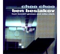 Ben Besiakov - Choo Choo