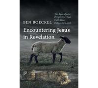 Ben Boeckel Encountering Jesus in Revelation (Tascabile)