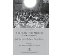 Ben Bollig David M J Wo The Poetry-Film Nexus in Latin Ameri (Copertina rigida)