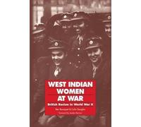 Ben Bousquet Colin Douglas West Indian Women at War (Tascabile)