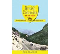 Ben Bradley British Columbia by the Road (Tascabile)