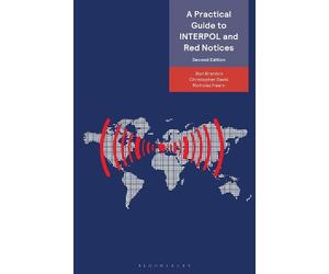 Ben Brandon Nicholas Hearn Christ A Practical Guide to INTERPOL and (Tascabile)