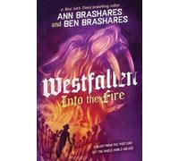 Ben Brashares Ann Brashares Into the Fire (Copertina rigida) Westfallen