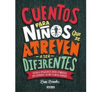 Ben Brooks Cuentos para niños que se atreven a ser diferentes (Copertina rigida)
