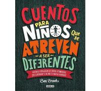 Ben Brooks Cuentos para niños que se atreven a ser diferentes (Copertina rigida)