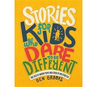 Ben Brooks Stories for Kids Who Dare to Be Different (Copertina rigida)