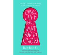 Ben Brooks Things They Don't Want You to Know (Copertina rigida)