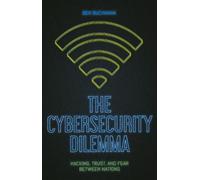 Ben Buchanan The Cybersecurity Dilemma (Tascabile)