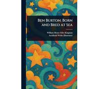 Ben Burton: Born and Bred at Sea