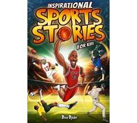 Ben Byde Inspirational Sports Stories for Kids (Tascabile)
