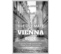 Ben C Luthor The Ultimate Vienna Guide 2026 (Tascabile)