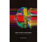 Ben Cardew Daft Punk's Discovery (Tascabile)
