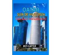 Ben Carter Qatar Guía de Viaje 2024 (Tascabile)