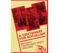 Ben Chacko Mary Davis A Centenary for Socialism (Tascabile)