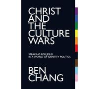 Ben Chang Christ and the Culture Wars (Tascabile)
