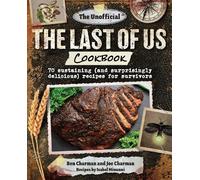 Ben Charman The Unofficial The Last of Us Cookbook (Copertina rigida)