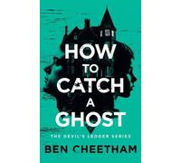 Ben Cheetham How To Catch A Ghost (Tascabile) (PRESALE 22/10/2026)