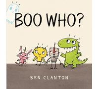 Ben Clanton Boo Who? (Libro di cartone)