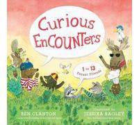 Ben Clanton Curious Encounters (Copertina rigida)