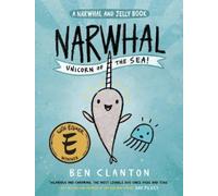 Ben Clanton Narwhal: Unicorn of the Sea (A Narwhal and Jelly (Copertina rigida)