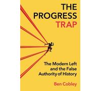 Ben Cobley The Progress Trap (Copertina rigida)
