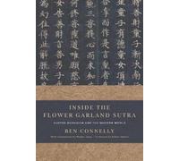 Ben Connelly Inside the Flower Garland Sutra (Tascabile)