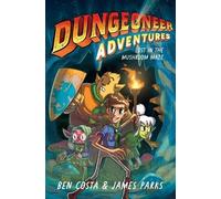 Ben Costa James Parks Dungeoneer Adventures 1 (Copertina rigida)