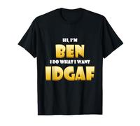 Ben Costume IDGAF Cute Personalized First Name Benjamin Bens Maglietta