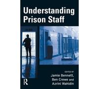 Ben Crewe Understanding Prison Staff (Tascabile)