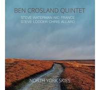 Ben Crosland Quintet - North York Skies