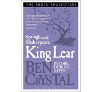 Ben Crystal Springboard Shakespeare: King Lear (Tascabile)