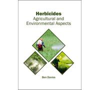 Ben Davies Herbicides: Agricultural and Environmental Aspects (Copertina rigida)