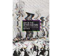 Ben Davis Making Art in Terrible Times (Copertina rigida)